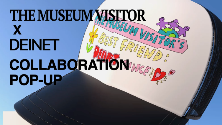 DEINET X THE MUSEUM VISITOR POP UP STORE_01
